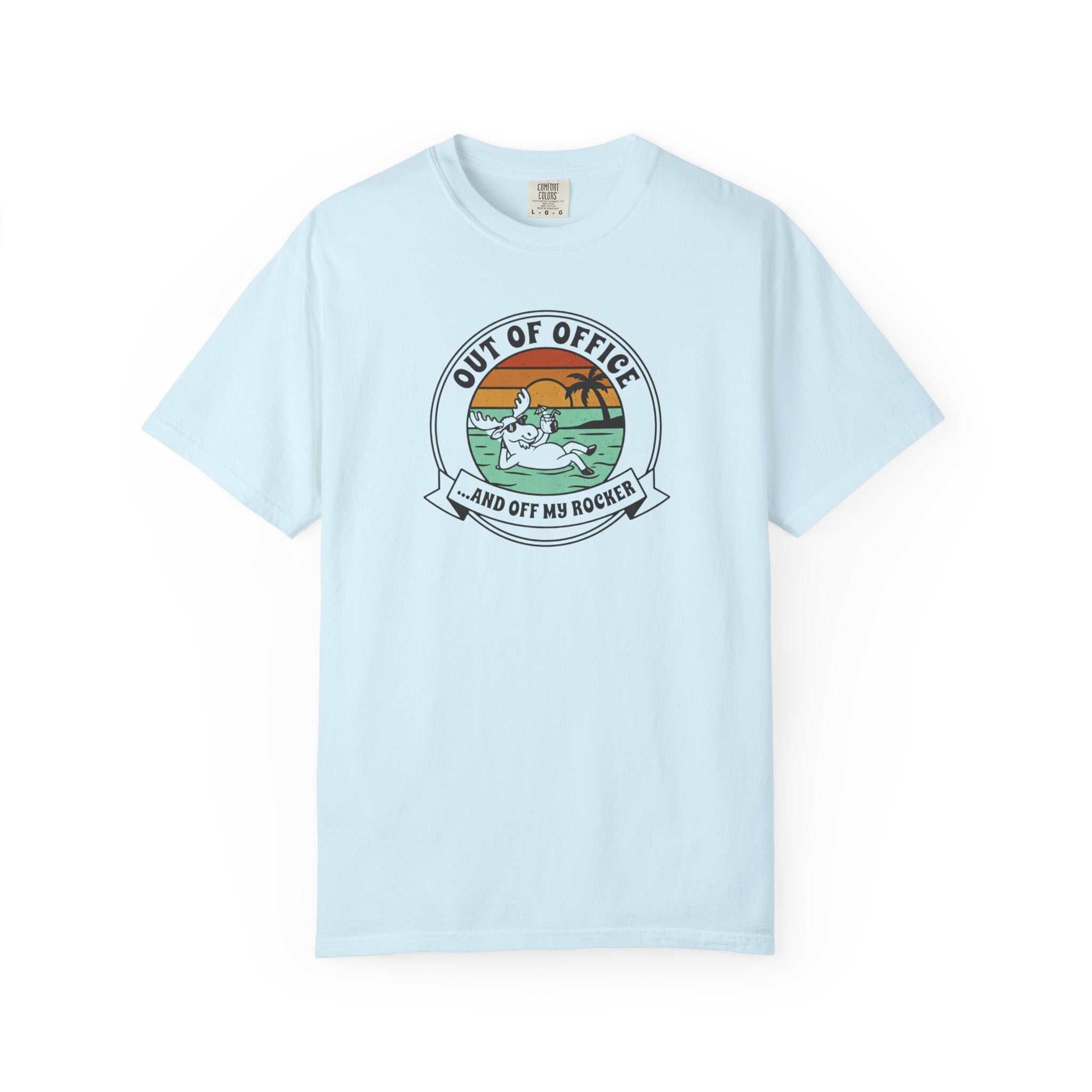 Out Of Office And Off My Rocker Moose T-Shirt