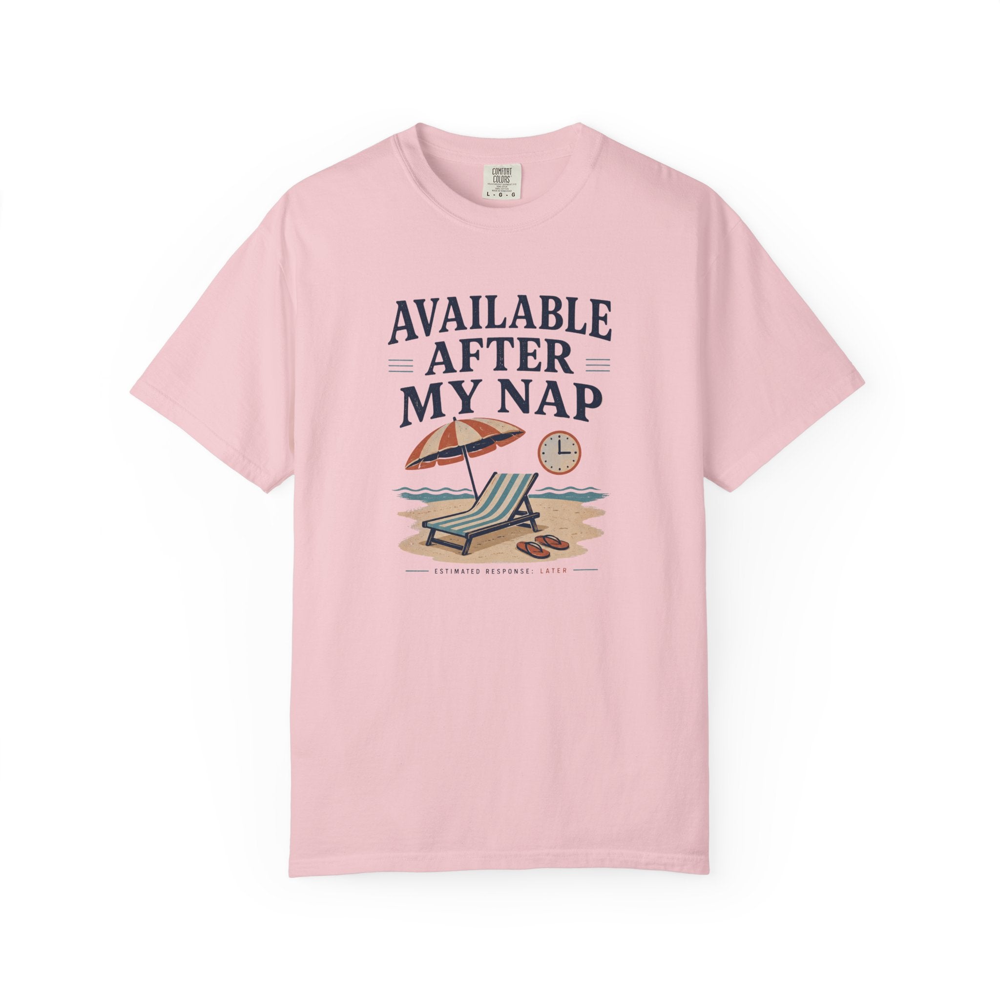 Available After My Nap T-Shirt