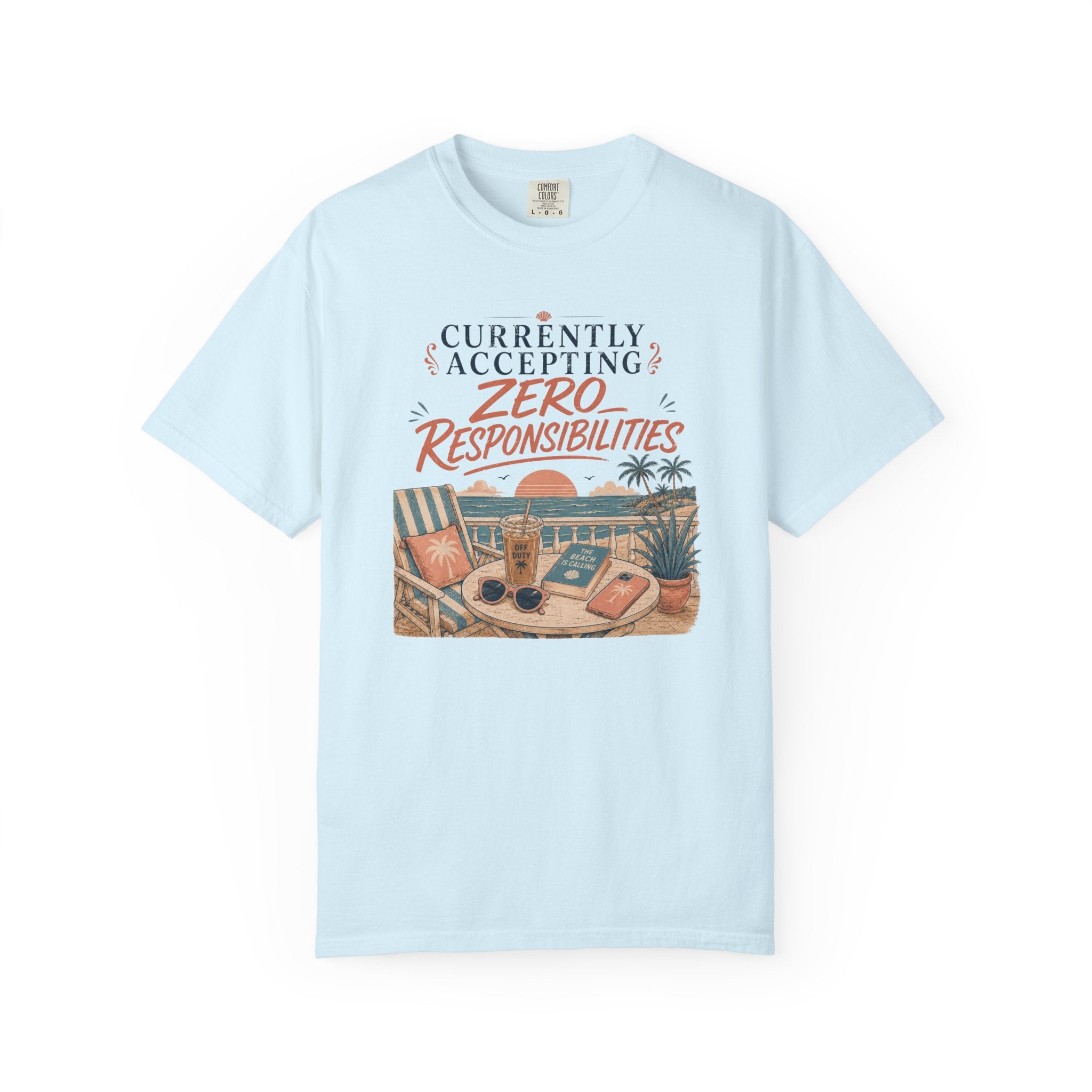 Zero Responsibilities T-Shirt