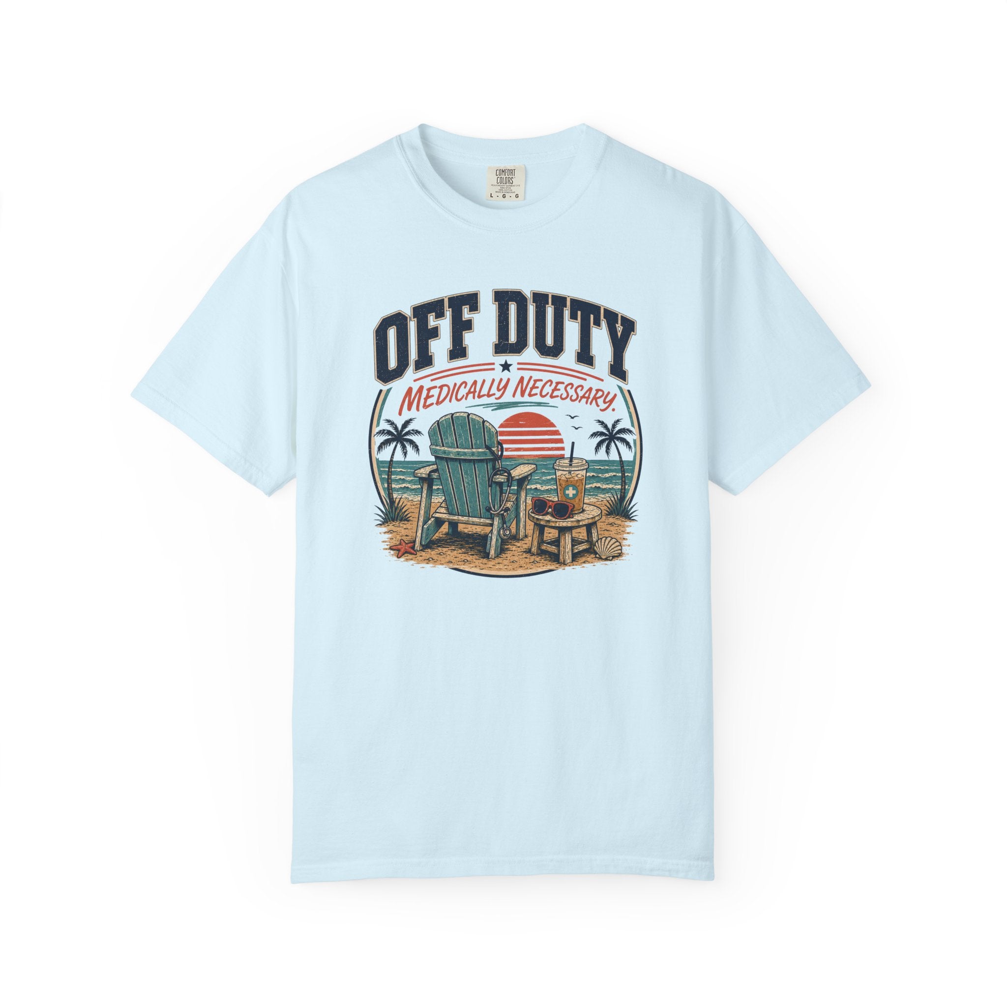 Off Duty Medically Necessary T-Shirt