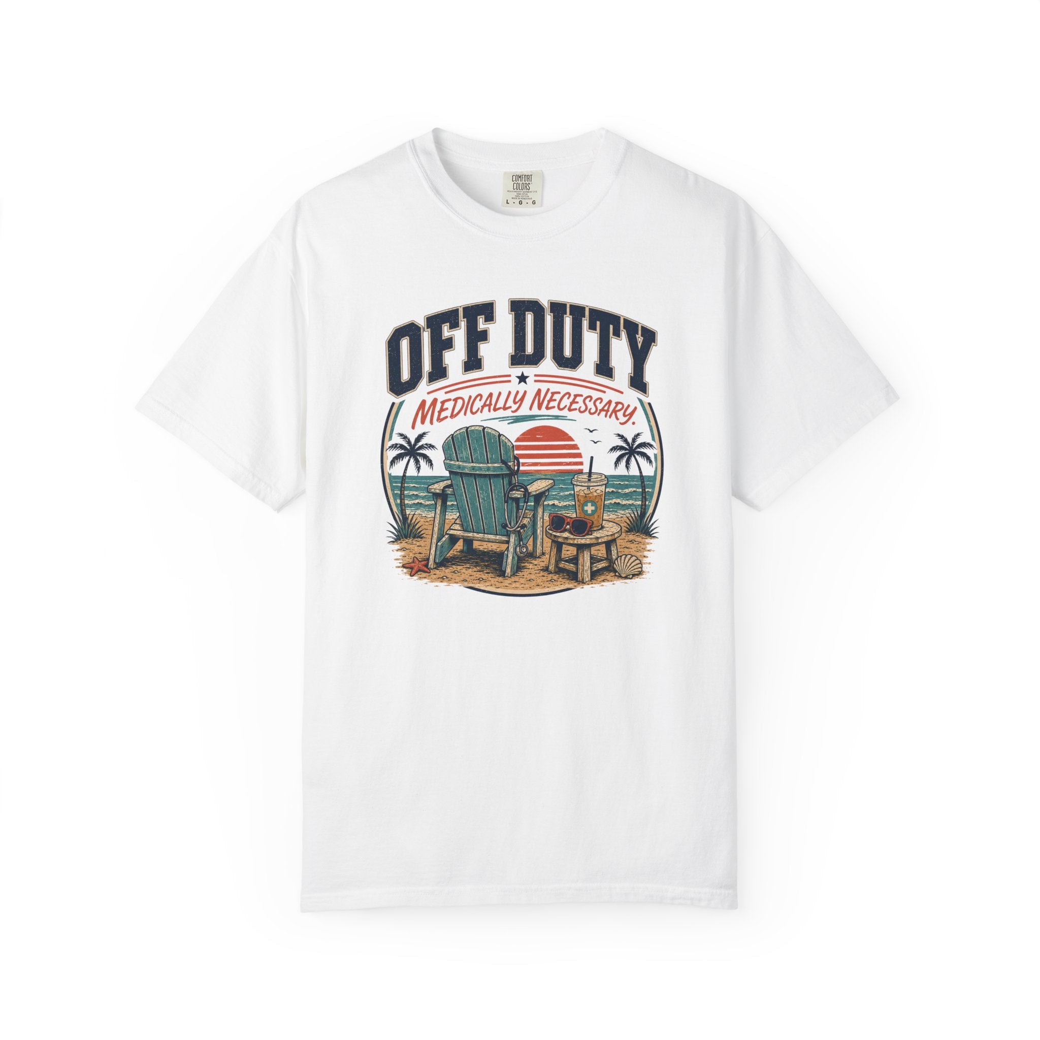 Off Duty Medically Necessary T-Shirt