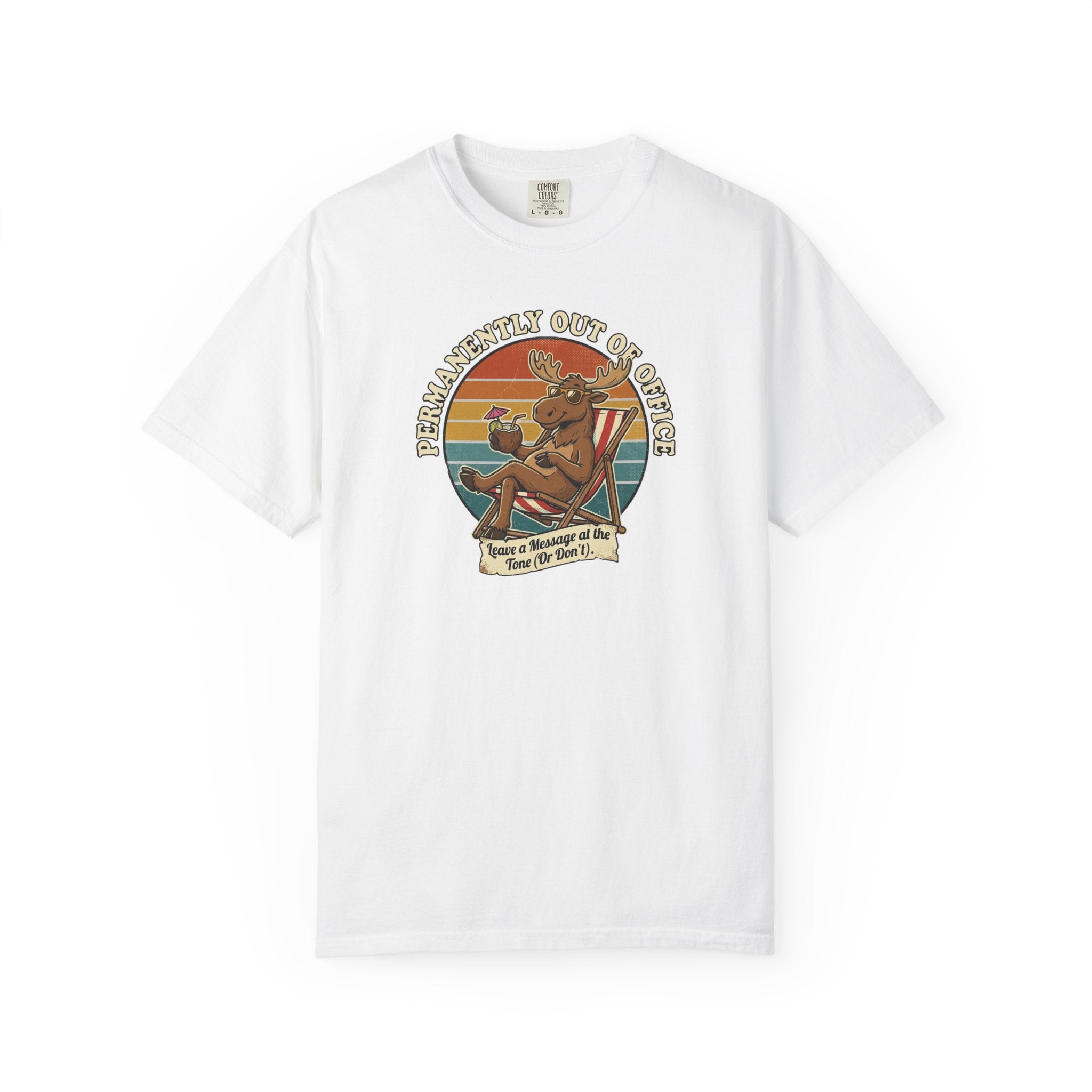 Permanently Out Of Office Moose T-Shirt
