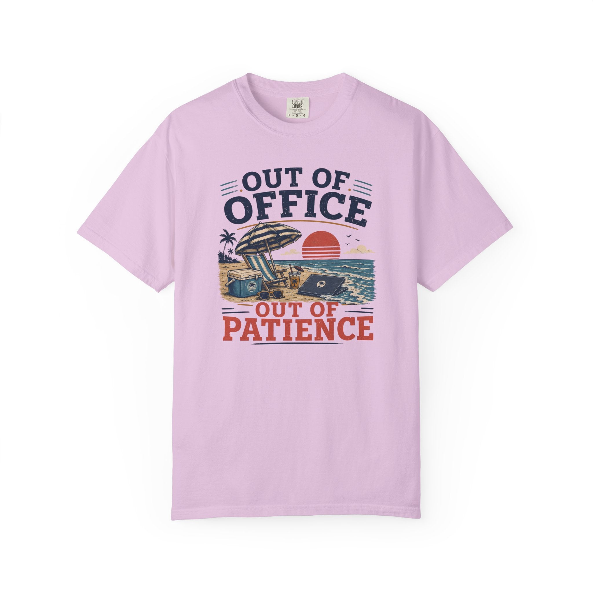 Out Of Office Out Of Patience T-Shirt