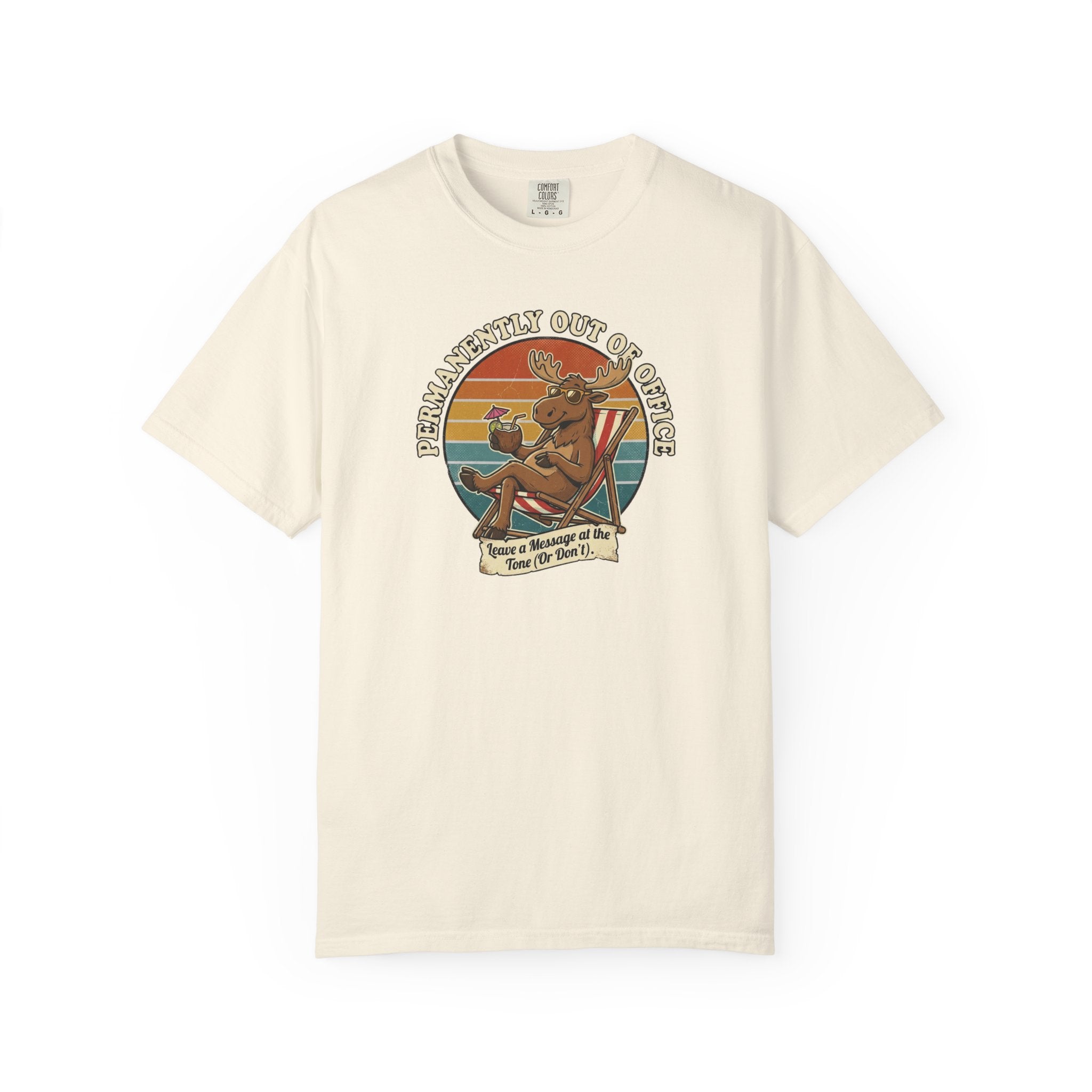 Permanently Out Of Office Moose T-Shirt