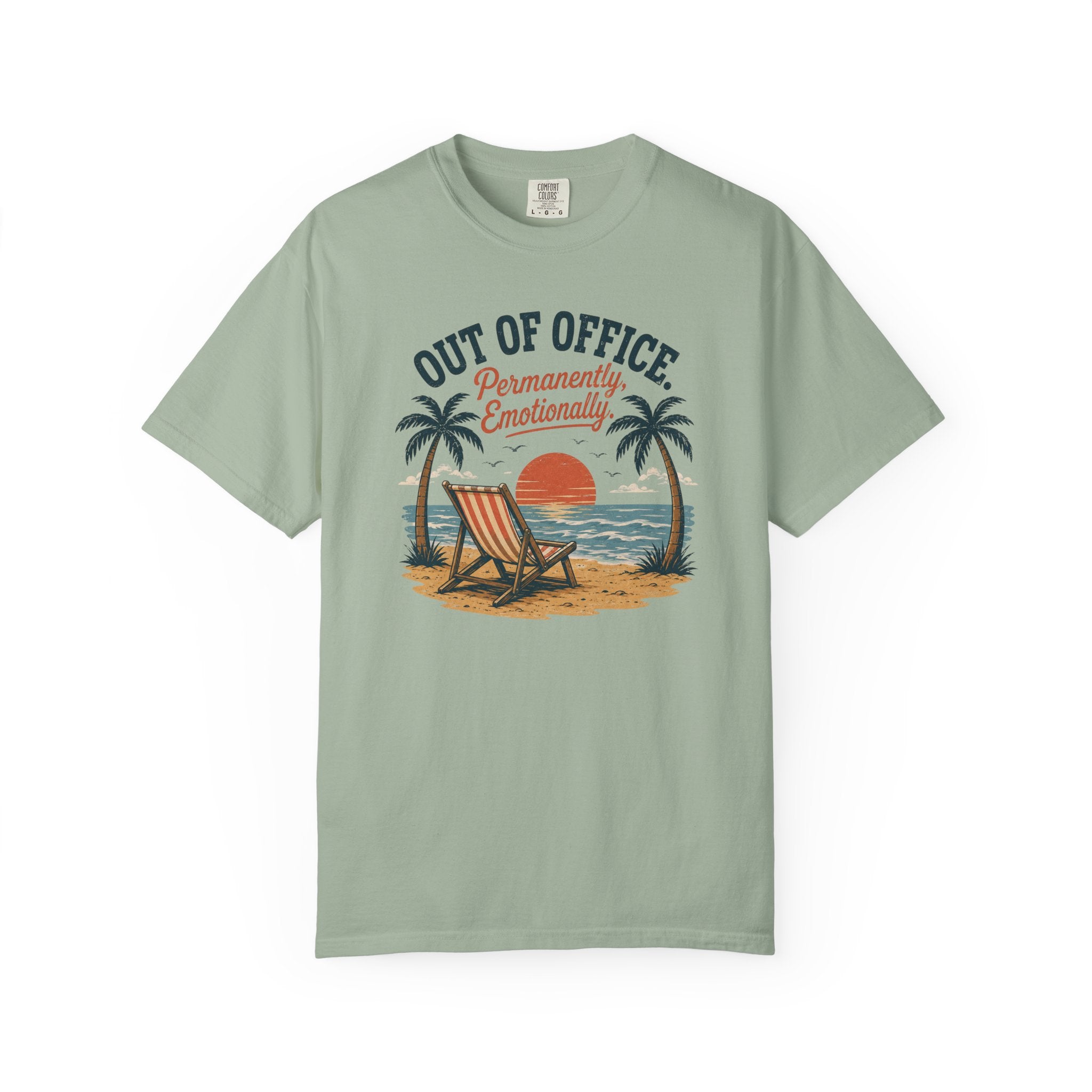 Out Of Office Permantley, Emotionally T-Shirt