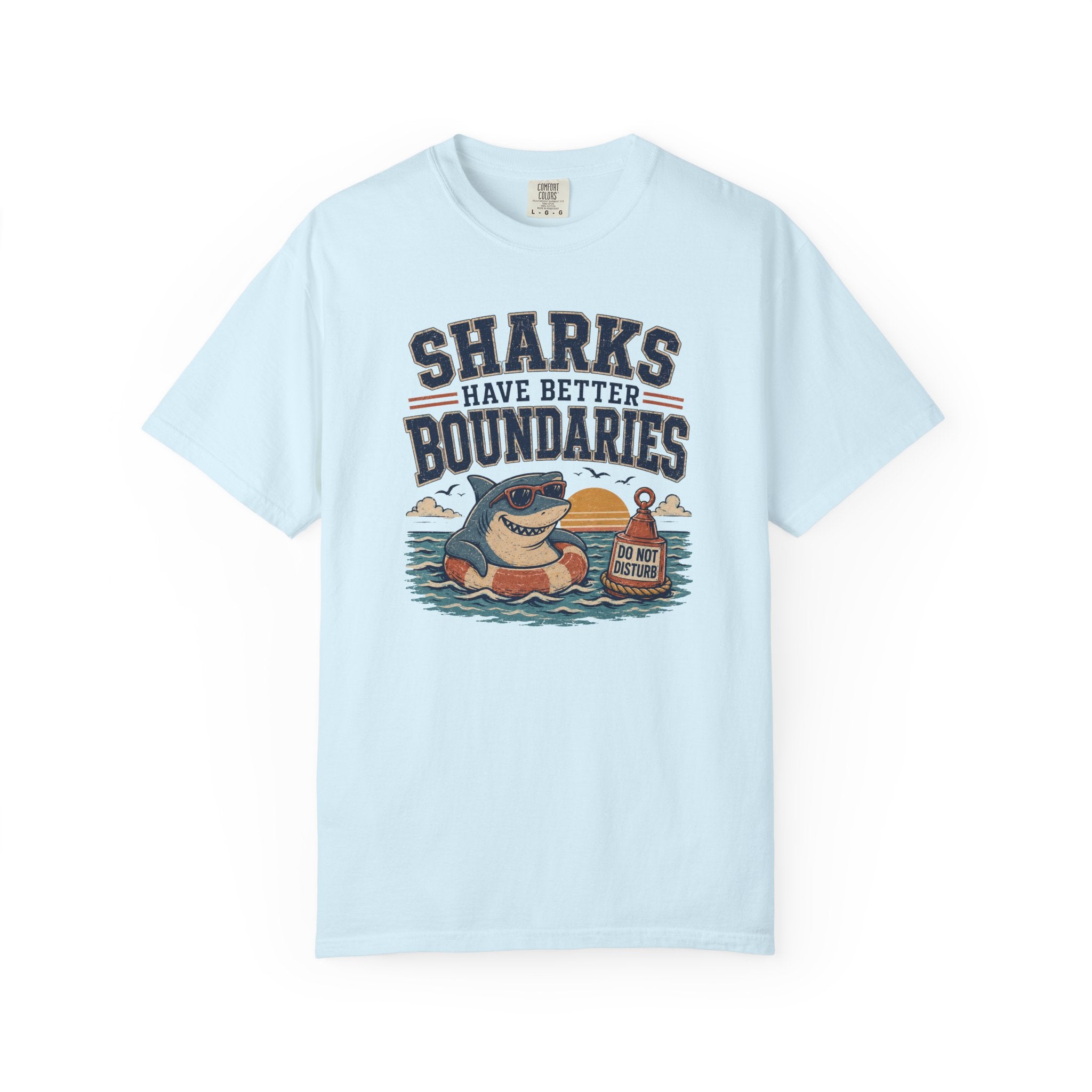 Sharks Have Better Boundaries T-Shirt