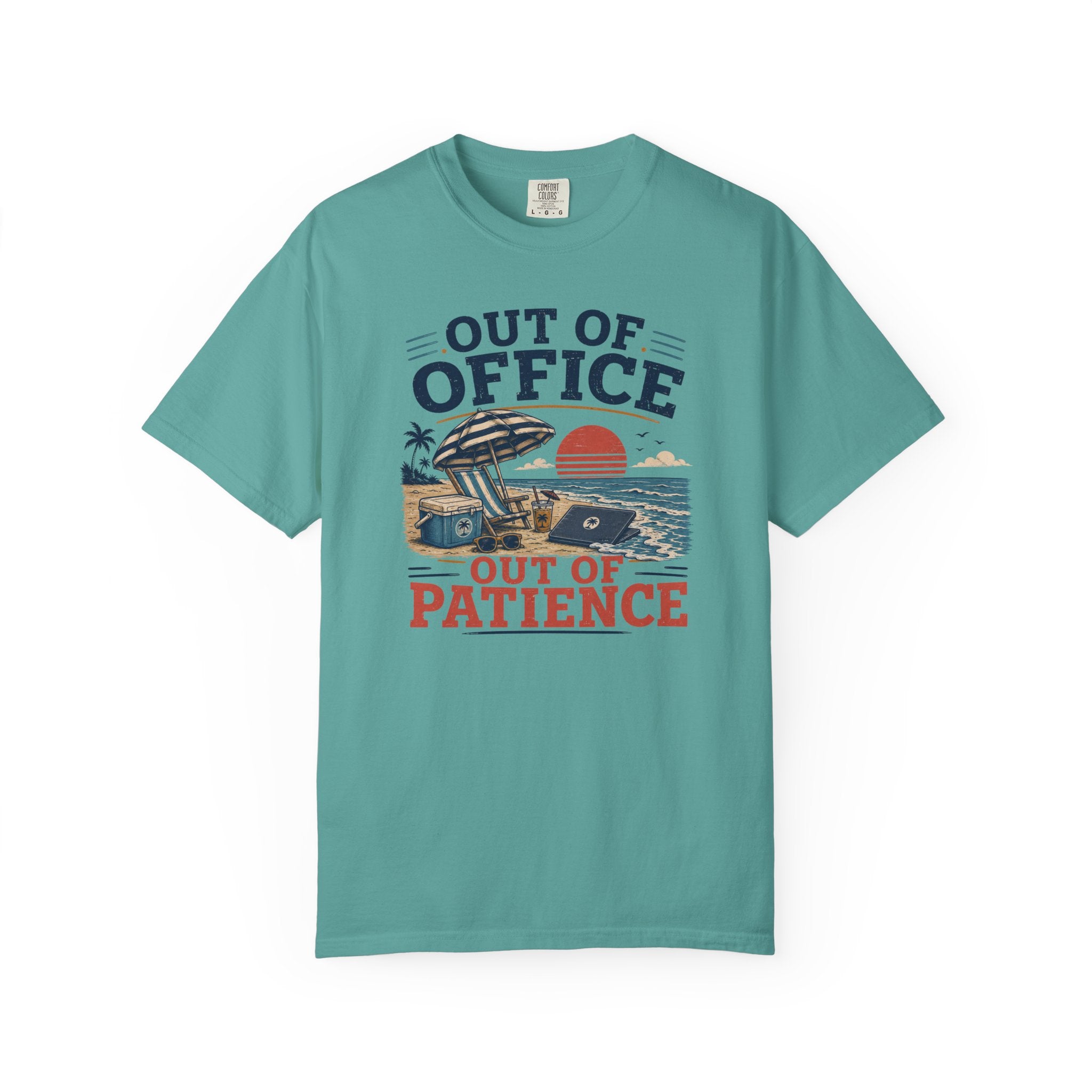 Out Of Office Out Of Patience T-Shirt