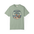 Nothing Due Today T-Shirt