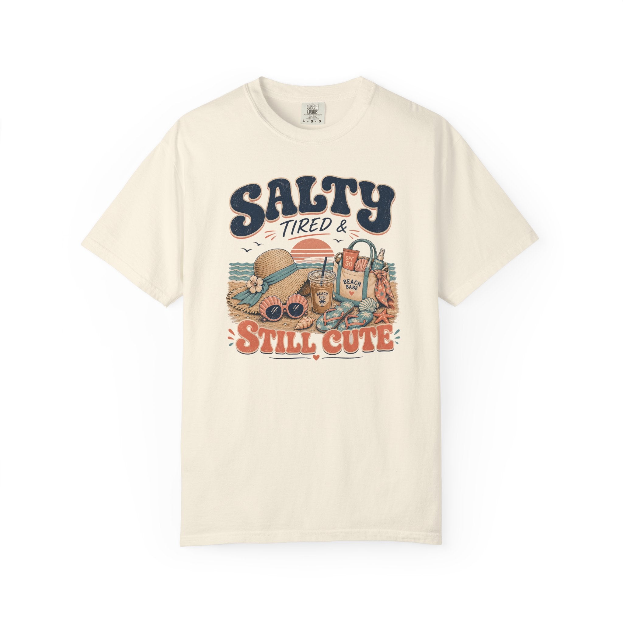 Salty Tired And Still Cute T-Shirt