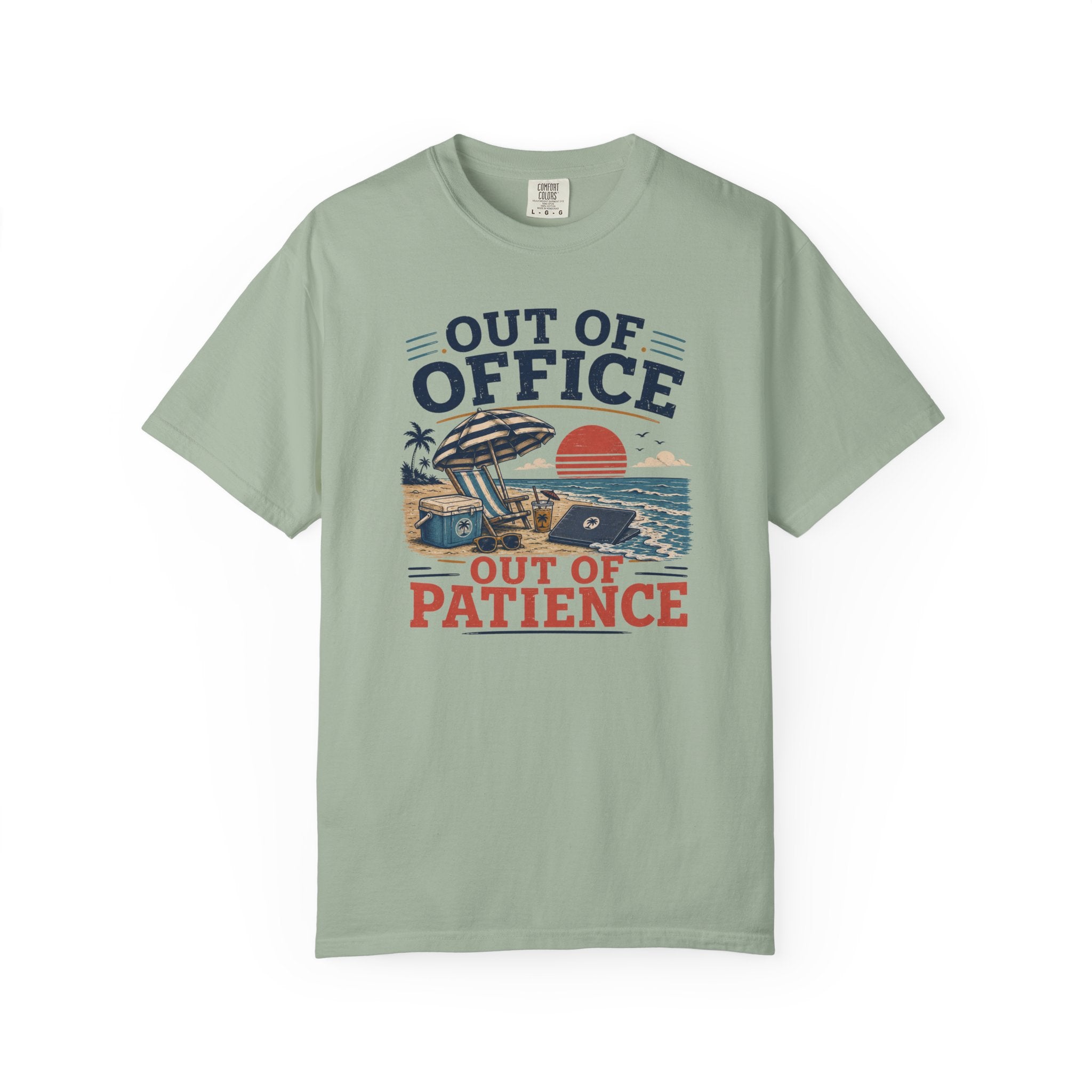 Out Of Office Out Of Patience T-Shirt