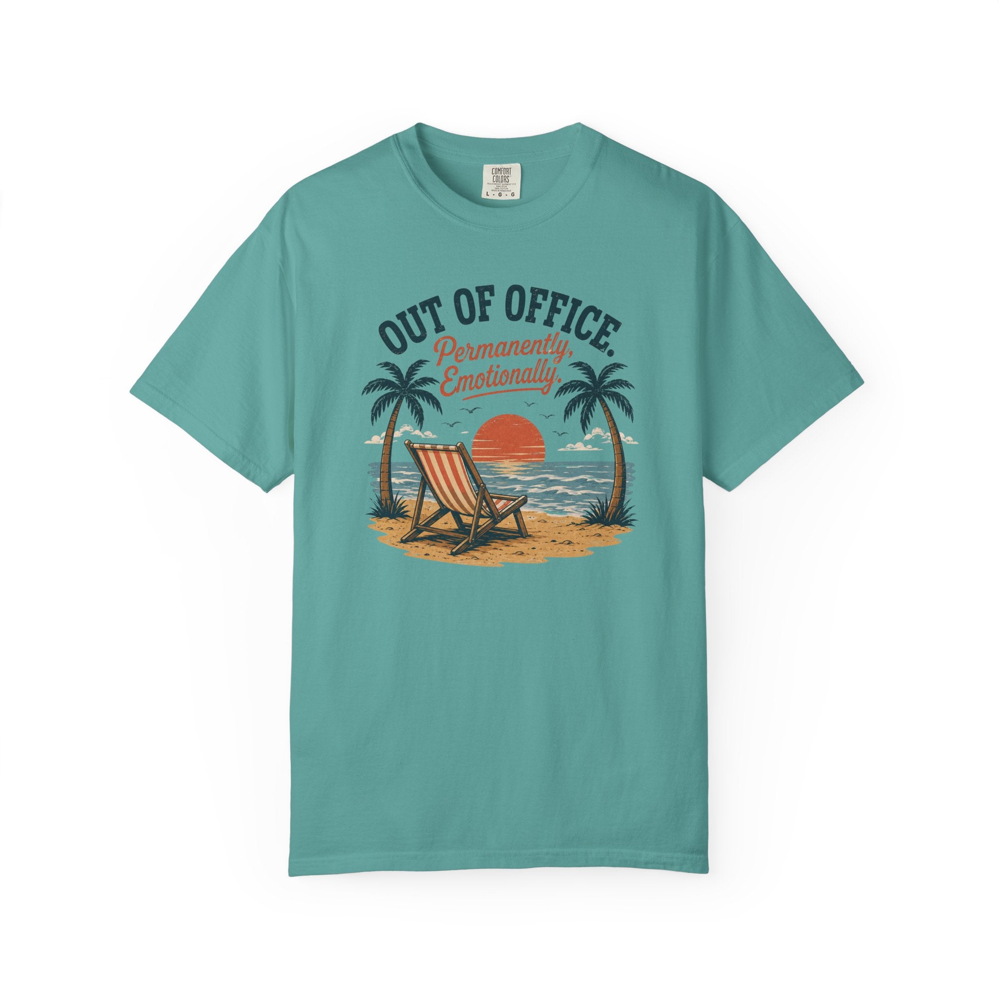 Out Of Office Permantley, Emotionally T-Shirt