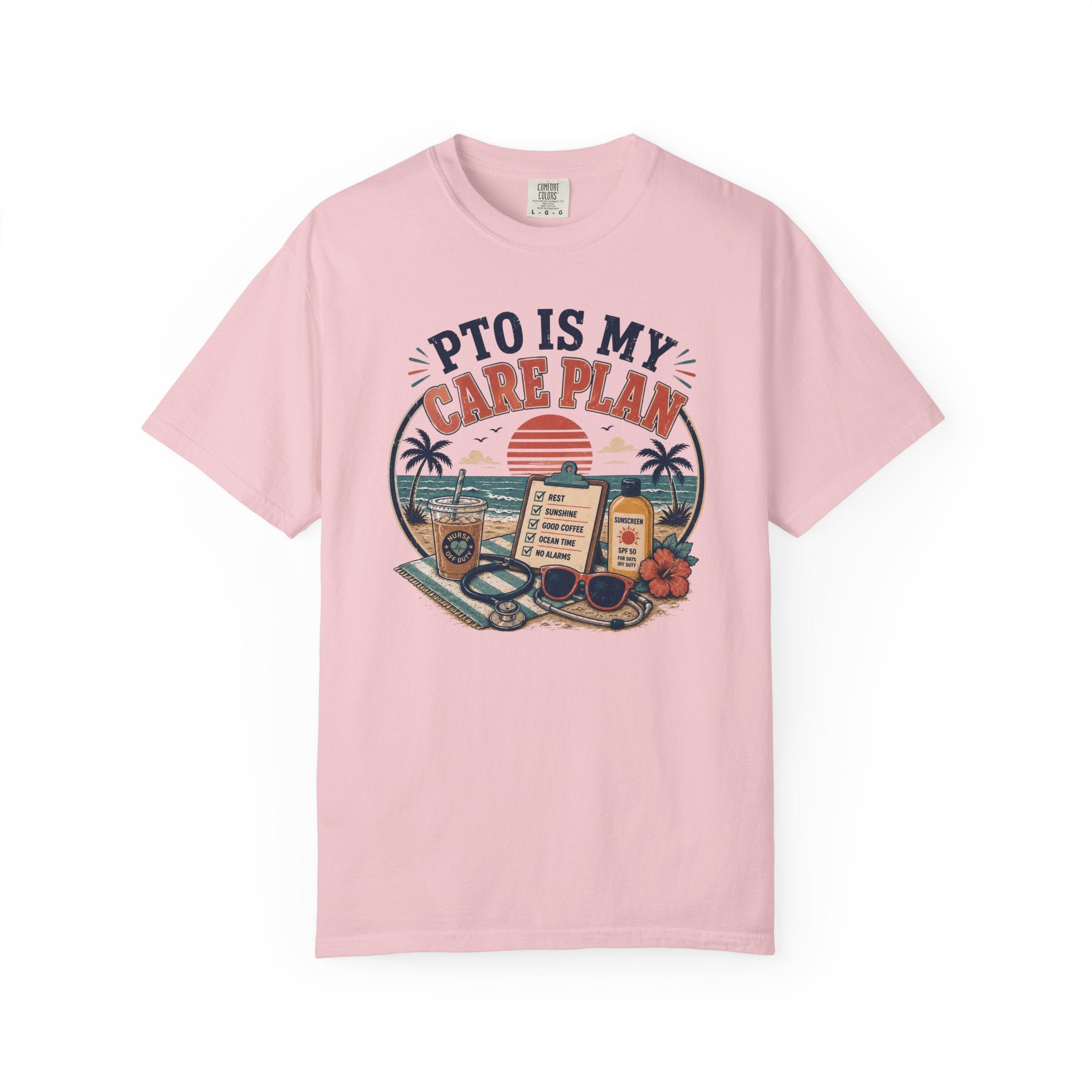 PTO Is My Care Plan T-Shirt