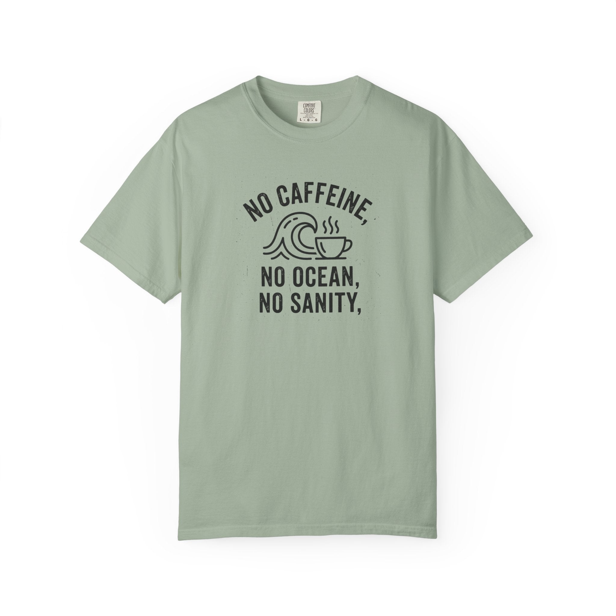 Caffeine, Ocean, Sanity T-Shirt